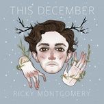 this december (holiday version) - ricky montgomery