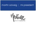 mr president (classic dub) - martin solveig
