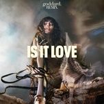 is it love (goddard. remix) - loreen, goddard.