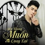 anh khong muon quay lai (instrumental) - long ba thich