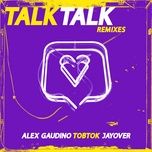 talk talk (black legend remix) - alex gaudino, tobtok