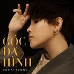 goc da hinh - vu cat tuong