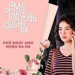 cho ngay anh nhan ra - thuy chi