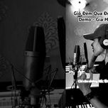 gio dem qua duong (demo) - gia huy