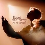 nguoi binh thuong (live at concert 2023) - vu cat tuong