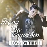 mong em song tot hon (instrumental) - long ba thich
