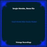 neurotico - sergio mendes, bossa rio