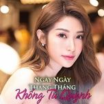 ngay ngay thang thang - khong tu quynh