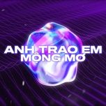 anh trao cho em mong mo - ari, dua hau