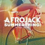 summerthing! - afrojack, mike taylor