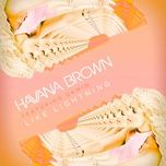 like lightning - havana brown, dawin