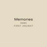 memories (cover) - first anuwat