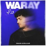 waray - issam alnajjar, r3hab, manal