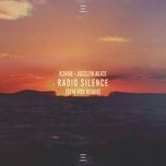 radio silence (sem vox remix) - r3hab, jocelyn alice
