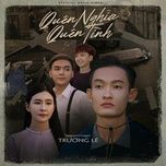 quen nghia quen tinh - truong le