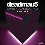 fall (speaker honey remix) - deadmau5