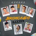 bronceado (remix) - marama, mya, robleis