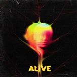 alive - kx5, deadmau5, kaskade
