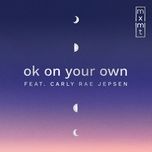 ok on your own - mxmtoon