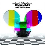 channel 43 (night / moves remix) - deadmau5, wolfgang gartner