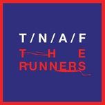 the runners - the naked and famous