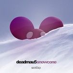 snowcone - deadmau5