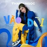 vao doi (2023 version) - thanh ngoc