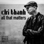 all that matters - chi thanh