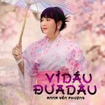 vi dau dua dau - anna yen phuong