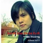 anh da khoc khi em ra di - thien truong