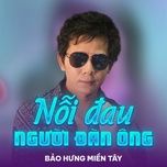 lien khuc con mot nguoi phia truoc anh khong phai da tinh (#1) - bao hung