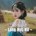 tat nhat lang ruc ro (orinn remix) - fanny tran, orinn