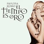te daria mi vida - paulina rubio
