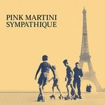 no hay problema - pink martini