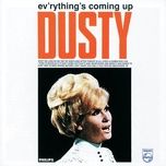 here she comes - dusty springfield