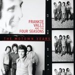 just look what you've done - frankie valli