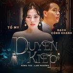 duyen kiep - to my, bach cong khanh