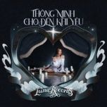 thong minh cho den khi yeu - luna dao