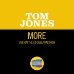 more (live on the ed sullivan show, march 6, 1966) - tom jones