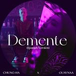 demente (spanish version) - chung ha, guaynaa