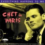 everything happens to me (complete take 2) - chet baker