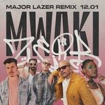 mwaki (major lazer remix) - zerb, sofiya nzau, major lazer