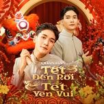tet den roi, tet yen vui - icm, quan han