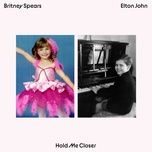 hold me closer - elton john, britney spears