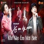 xa em ky niem x khi nao em moi biet - duong edward, ho quang hieu