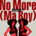 no more (ma boy) - sistar19