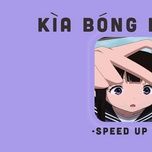 kia bong dang ai (speed up) - phao, sterry