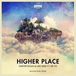 higher place (bassjackers remix) - dimitri vegas & like mike