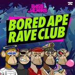 bored ape rave club - bassjackers