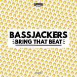 bring that beat - bassjackers